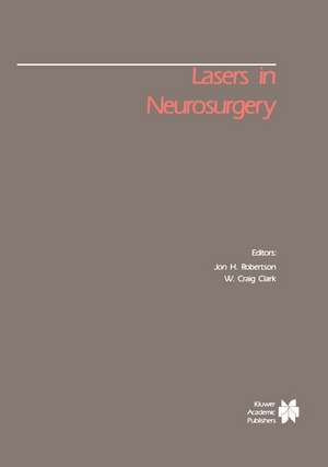 Lasers in Neurosurgery de Jon H. Robertson