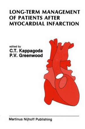 Long-Term Management of Patients After Myocardial Infarction de C. Tissa Kappagoda