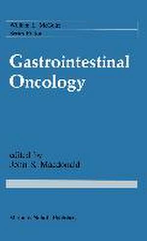 Gastrointestinal Oncology de John S MacDonald