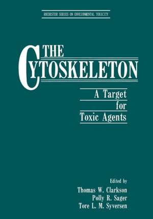 The Cytoskeleton: A Target for Toxic Agents de Thomas W. Clarkson