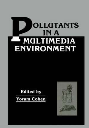 Pollutants in a Multimedia Environment de Yoram Cohen