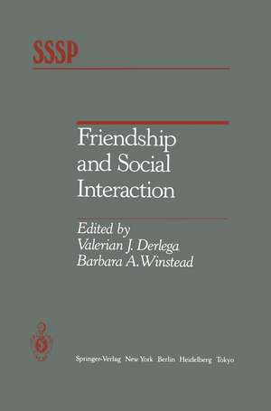 Friendship and Social Interaction de Valerian J. Derlega