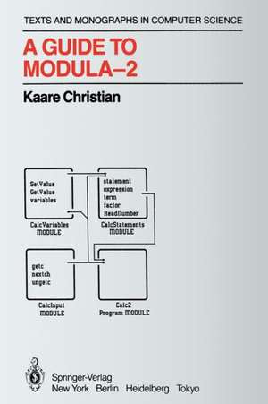 A Guide to Modula-2 de Kaare Christian