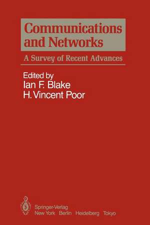 Communications and Networks: A Survey of Recent Advances de Ian F. Blake