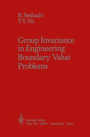 Group Invariance in Engineering Boundary Value Problems de R. Seshadri