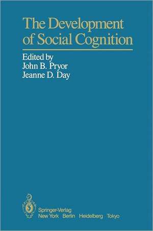 The Development of Social Cognition de John B. Pryor