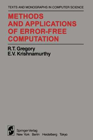 Methods and Applications of Error-Free Computation de R. T. Gregory