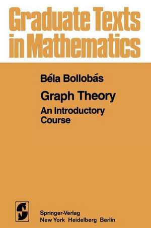 Graph Theory: An Introductory Course de Bela Bollobas