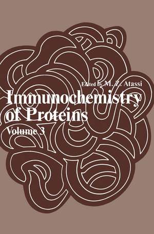 Immunochemistry of Proteins: Volume 3 de M. Z. Atassi