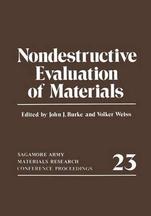 Nondestructive Evaluation of Materials: Sagamore Army Materials Research Conference Proceedings 23 de Volker Weiss