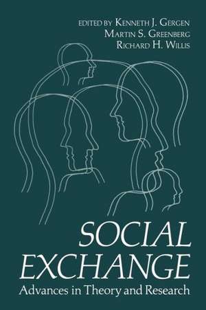 Social Exchange: Advances in Theory and Research de Kenneth Gergen