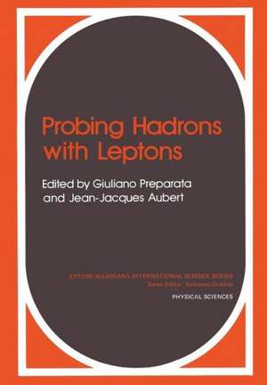 Probing Hadrons with Leptons de G. Preparata