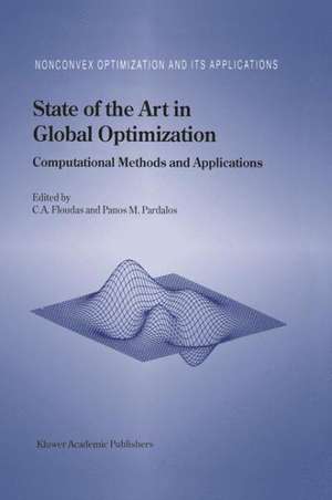 State of the Art in Global Optimization: Computational Methods and Applications de Christodoulos A. Floudas