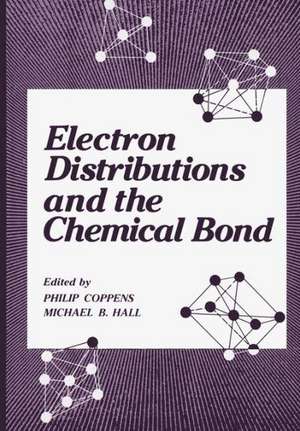 Electron Distributions and the Chemical Bond de Philip Coppens