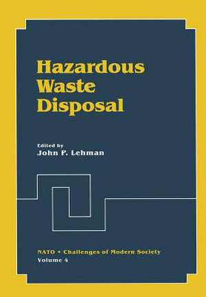 Hazardous Waste Disposal de John P. Lehman