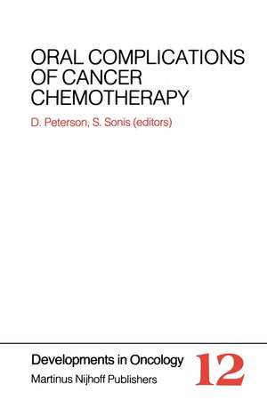 Oral Complications of Cancer Chemotherapy de Douglas E. Peterson