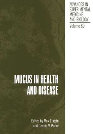 Mucus in Health and Disease de Dennis Parke