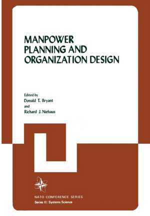 Manpower Planning and Organization Design de Donald T. Bryant