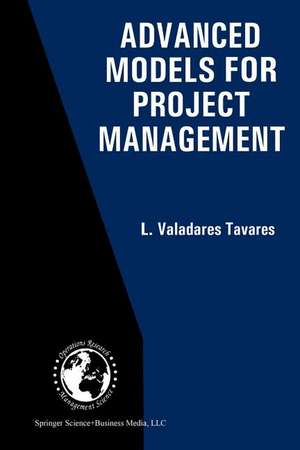 Advanced Models for Project Management de L. Valadares Tavares