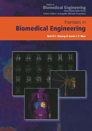 Frontiers in Biomedical Engineering: Proceedings of the World Congress for Chinese Biomedical Engineers de Ned H. C. Hwang