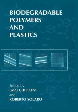 Biodegradable Polymers and Plastics de Emo Chiellini