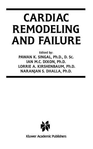 Cardiac Remodeling and Failure de Pawan K. Singal