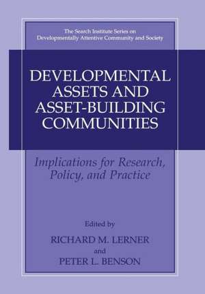 Developmental Assets and Asset-Building Communities: Implications for Research, Policy, and Practice de Richard M. Lerner