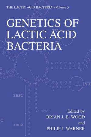 Genetics of Lactic Acid Bacteria de B.J. Wood