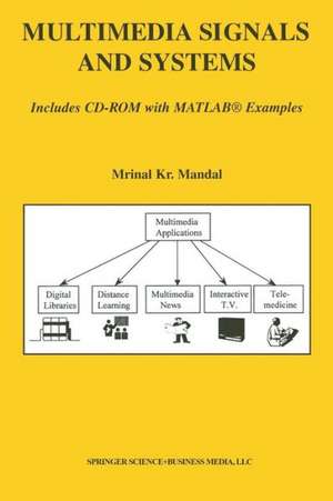 Multimedia Signals and Systems de Mrinal Kr. Mandal