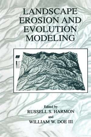 Landscape Erosion and Evolution Modeling de Russell S. Harmon