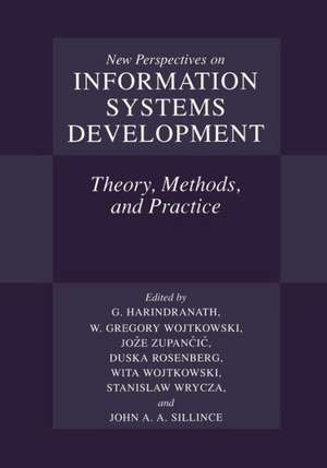 New Perspectives on Information Systems Development: Theory, Methods, and Practice de Hari Harindranath