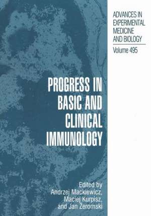 Progress in Basic and Clinical Immunology de Andrzej Mackiewicz