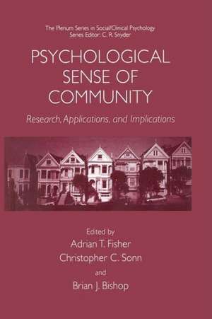 Psychological Sense of Community: Research, Applications, and Implications de Adrian T. Fisher