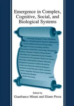 Emergence in Complex, Cognitive, Social, and Biological Systems de Gianfranco Minati