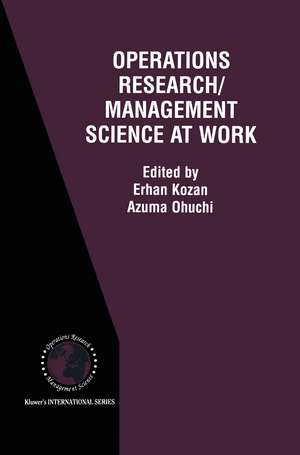 Operations Research/Management Science at Work de Erhan Kozan