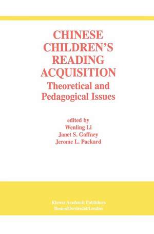 Chinese Children’s Reading Acquisition: Theoretical and Pedagogical Issues de Wenling Li