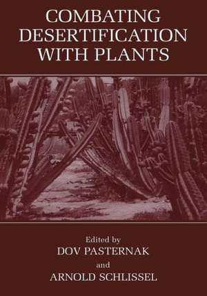 Combating Desertification with Plants de D. Pasternak