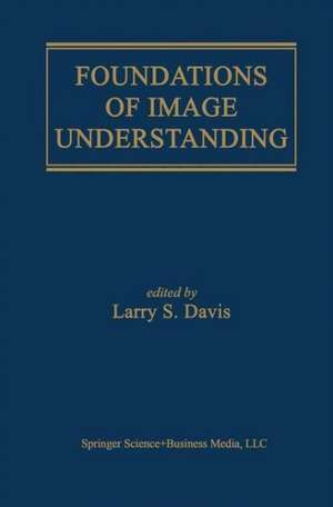 Foundations of Image Understanding de Larry S. Davis