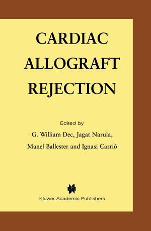 Cardiac Allograft Rejection de G. William Dec