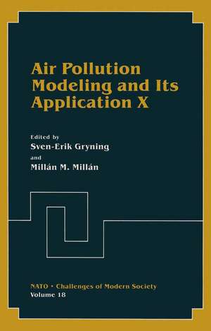 Air Pollution Modeling and Its Application X de Sven-Erik Gryning