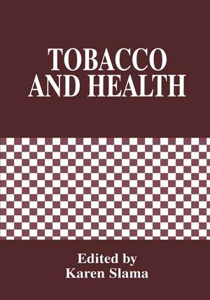 Tobacco and Health de K. Slama