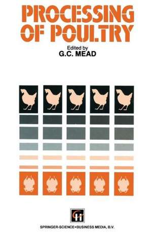 Processing of Poultry de G. C. Mead