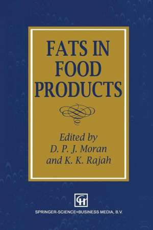 Fats in Food Products de D. P. Moran