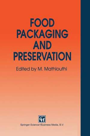 Food Packaging and Preservation de M. Mathlouthi