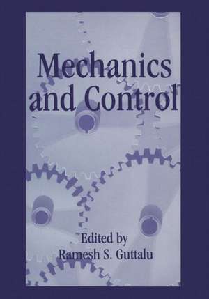 Mechanics and Control de R.S. Guttalu