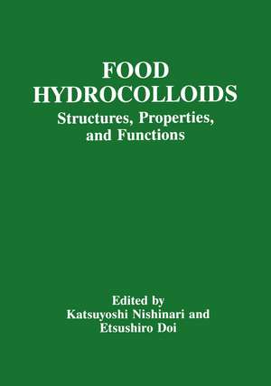 Food Hydrocolloids: Structures, Properties, and Functions de K. Nishinari