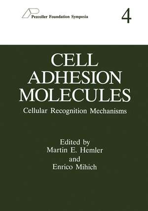 Cell Adhesion Molecules: Cellular Recognition Mechanisms de Martin E. Hemler