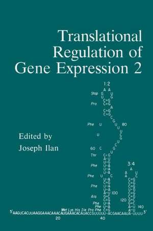 Translational Regulation of Gene Expression 2 de J. Ilan