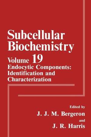 Endocytic Components: Identification and Characterization de J.J.M. Bergeron