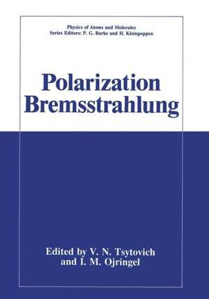 Polarization Bremsstrahlung de V. N. Tsytovich